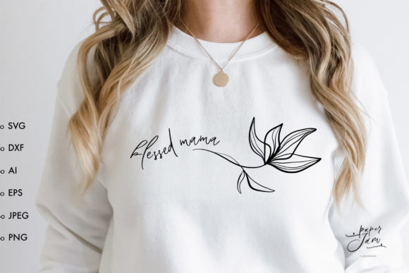 Blessed Mama SVG Mom Shirt Svg Graphics and Crafts