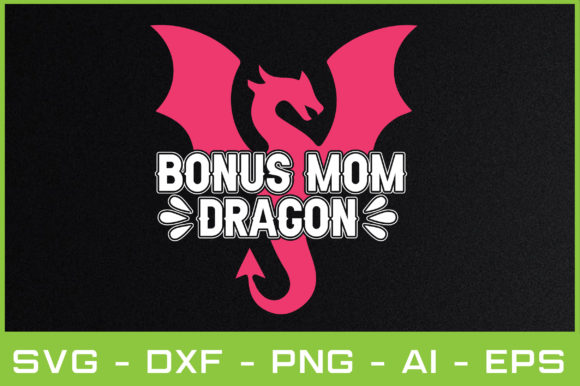 Bonus Mom Dragon SVG Graphics and Crafts Review