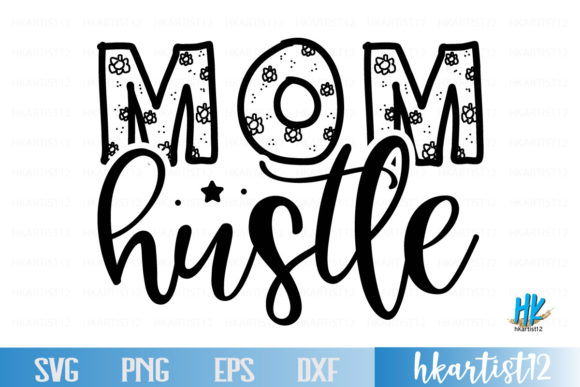 Mom Hustle SVG Graphics and Crafts Review