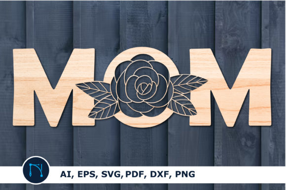 Mothers Day SVG, Mom Sign with Rose Graphics and Crafts