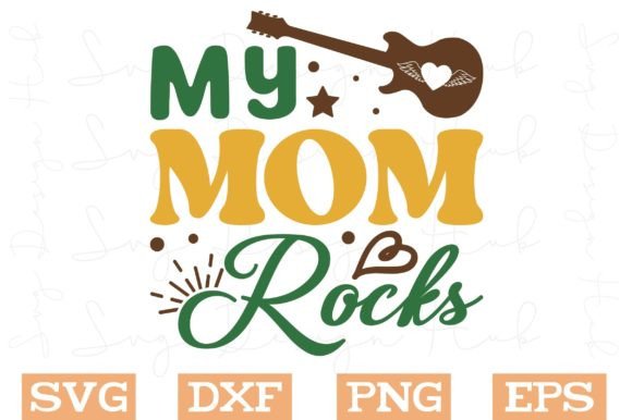 My Mom Rocks Svg, Mother s Day Svg