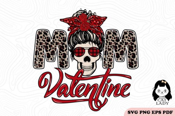 Skull Mom Valentine SVG PNG Sublimation Graphics and Crafts