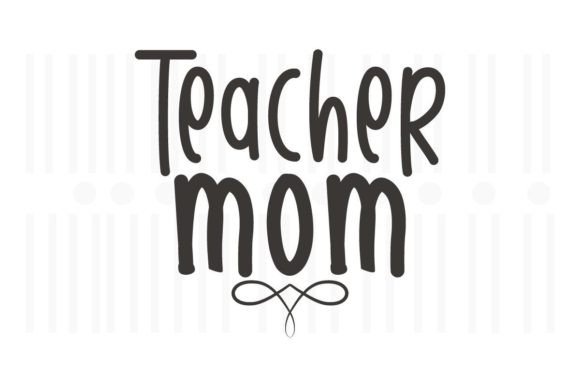 Teacher Mom,Teacher SVG Quotes Graphics and Crafts Review