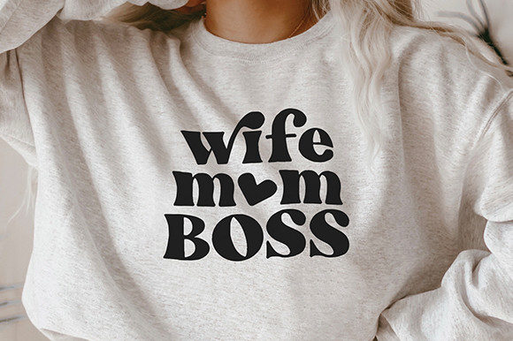 Wife Mom Boss - Svg Cut File: Graphics and Crafts for Branding